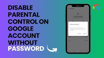 How To Disable Parental Control On Google Account Without Password