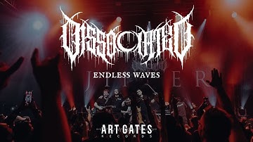 DISSOCIATED - Endless Waves (Official Video)