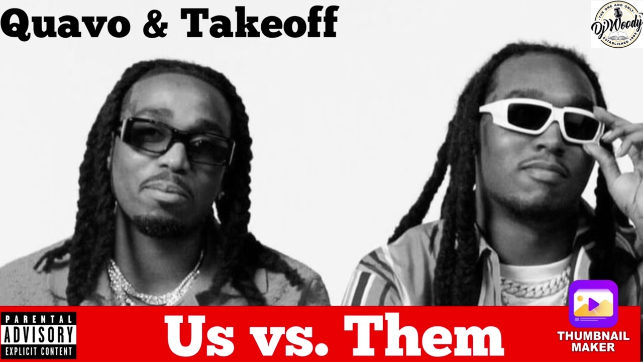 Quavo, Takeoff, & Gucci Mane  - Us vs. Them x Lotus Flower Bomb (IKNOWDJWOODY MASHUP)