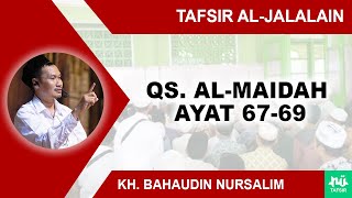 Kajian Tafsir Al-Jalalain Surat Al-Maidah 67-69 | Gus Baha