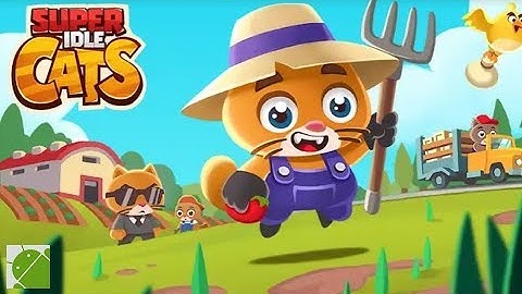Super Idle Cats Tap Farm - Android Gameplay FHD
