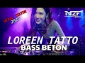 DJ LOREEN TATTOO BREAKBEAT FULL BASS -DJ BREAKBEAT TERBARU BASS BETON 2024  | VIRAL TIKTOK