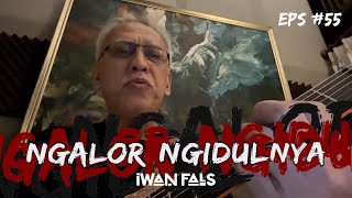 NGALOR NGIDULNYA IWAN FALS - TIMUR TENGAH II | EPS. 55