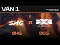 SHG vs DCG | Ván 1 | Vòng Knockout Giai Đoạn 2 LCP 2026