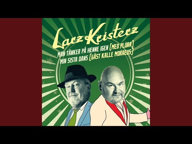 Larz Kristerz  - Min Sista Dans