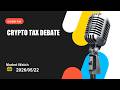 crypto tax market test puts crypto tax back in focus as pressure builds across crypto this week