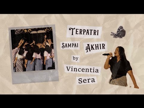 Terpatri Sampai Akhir - Vincentia Sera (Official Lyric Video)