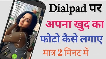 How to add photo to Dialpad in Android - change dialpad background