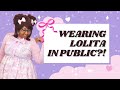 Wearing Lolita In Public