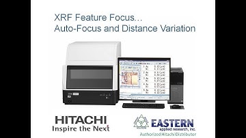 XRF Analyzer Auto-Focus Feature (Hitachi FT110A)