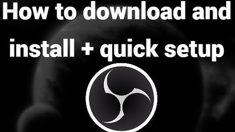 How to Download and Install OBS Studio on Windows 11, 10 + Quick Setup Guide