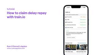 train.io | claim delay repay (tutorial) screenshot 3