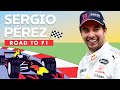Sergio Pérez&#39;s Rollercoaster Journey To F1