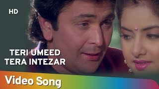 Teri Ummid Tera Intezar (HD) | Deewana Song | Rishi Kapoor | Divya Bharti | Filmigaane chords