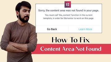 How To Fix The Content Area Was Not Found in Elementor [SOLVED]
