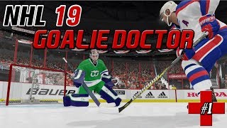 NHL 19 - Goalie Doctor - Episode # 1 - Glachs