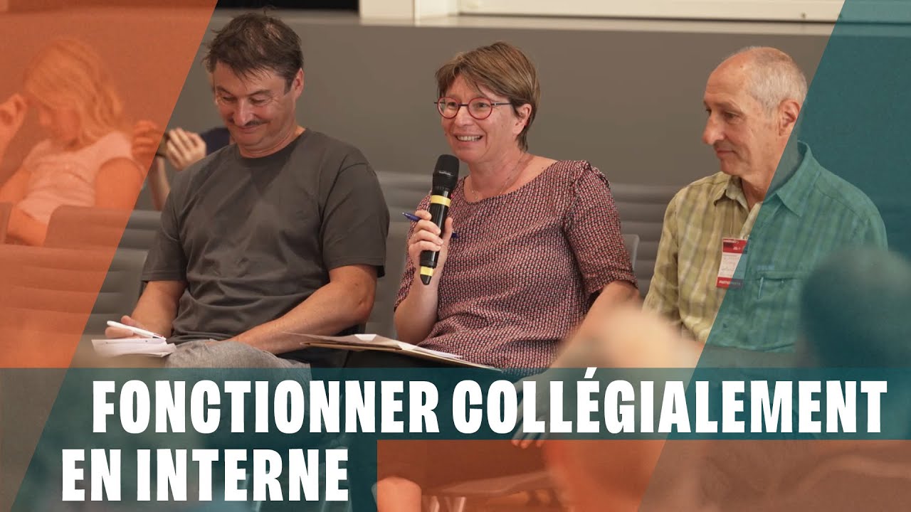Fonctionner collégialement en interne pendant le mandat