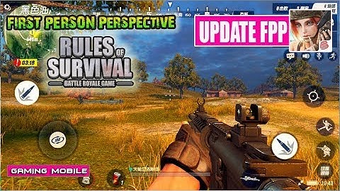 [FPP] Rules of Survival - Update First Person Perspective (FPS) - Android/IOS