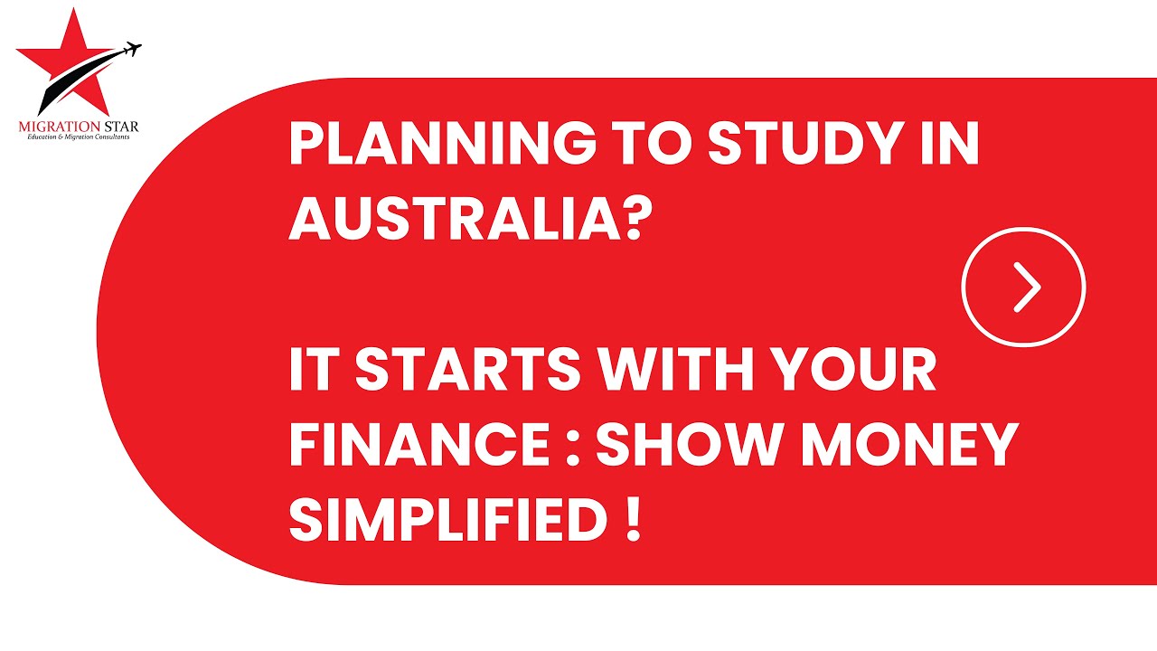Planning To Study In Australia? It Starts With Your Finance | Migration Star