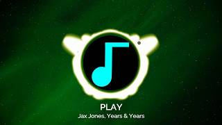 「 sped-up 」jax jones, years & years - play