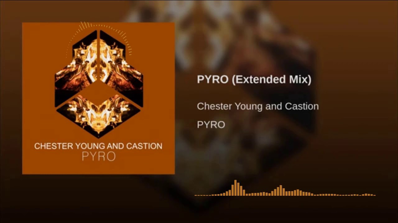 Pyro extended mix. Pyro extended mix