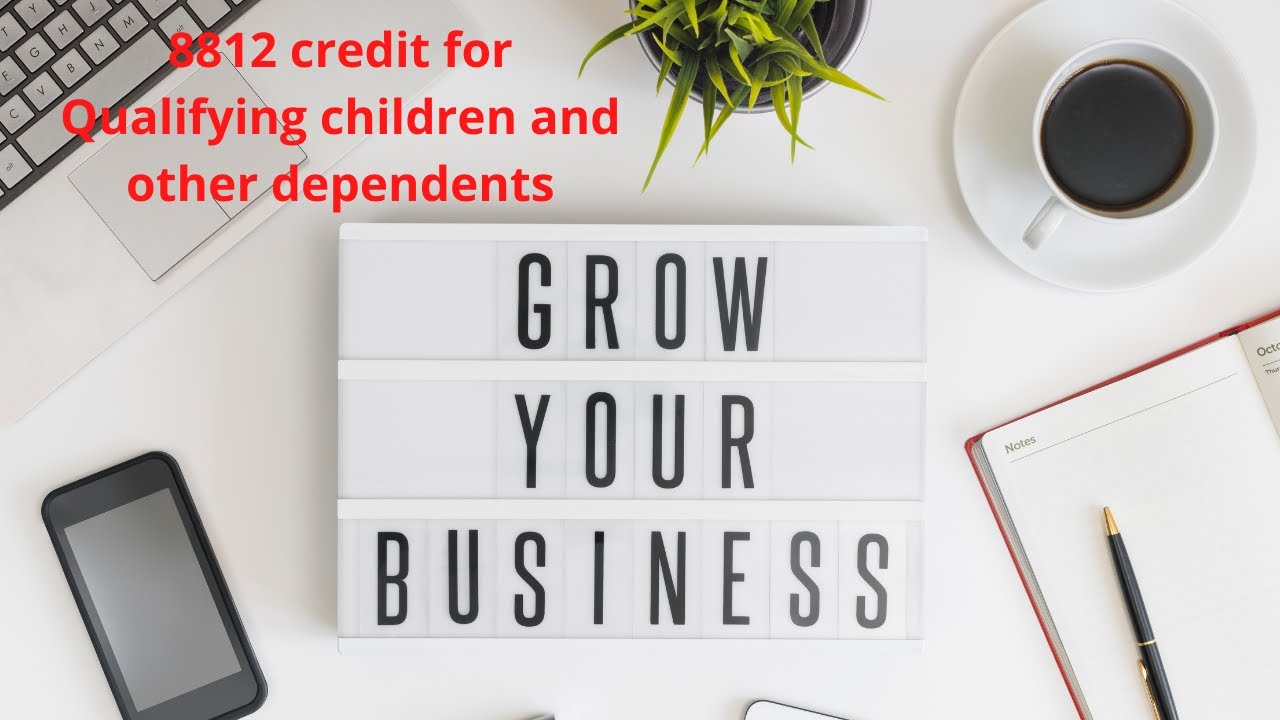 what-is-form-8812-credits-for-qualifying-children-and-other-dependents-youtube