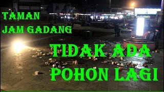 Begini taman Jam Gadang Malam Setelah Renovasi, Tidak ada Pohonnya lagi :(