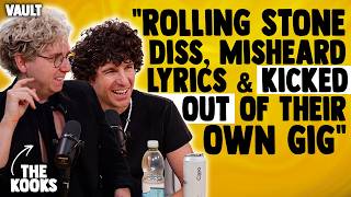 THE KOOKS - FULL PODCAST  - Rolling Stone Diss, Misheard Lyrics & Kicked Out Of Their Own Gig!