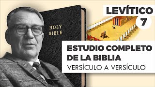 ESTUDIO COMPLETO DE LA BIBLIA - LÉVITICO 7 EPISODIO