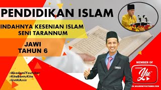 TAJUK: PENDIDIKAN ISLAM SR | SENI TARANNUM | BIDANG JAWI TAHUN 6
