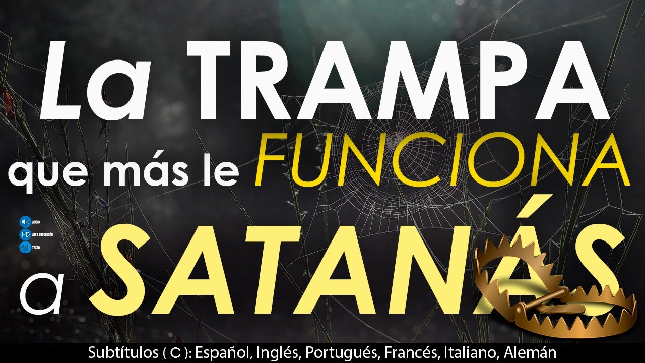 10 CONSEJOS para NO caer en las trampas de Satanás