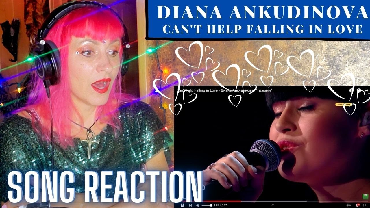 Diana Ankudinova Can't Help Falling in Love REACTION YouTube