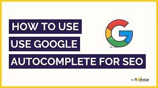 Famous 6 Ways and Tips on How to Use Google Autocomplete For SEO Wealth