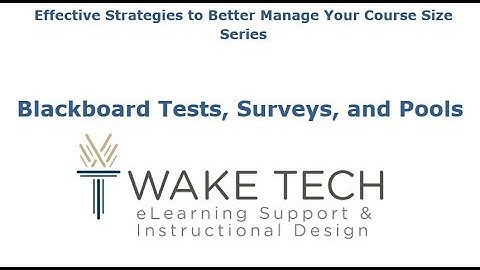 eLearning Support Webinar- Blackboard Tests, Surveys, and Pools