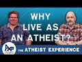 Why Continue Living If You're An Atheist? | Steve - Edmonton, CA | Atheist Experience 24.06