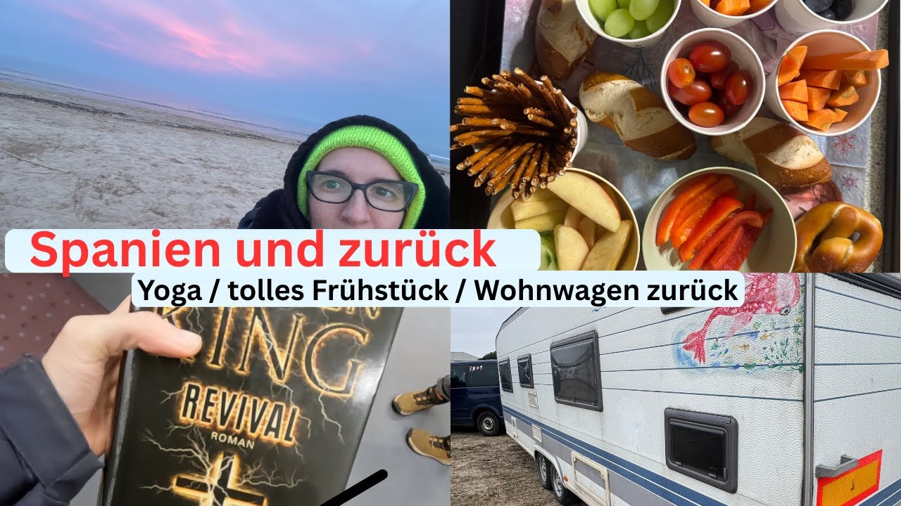 nach Spanien und zurück 🚗 / erstes Mal Yoga / Maari´s Feier / Wohnwagen wieder weg 😢