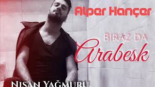 Alper Hançer - Biraz da Arabesk Resimi