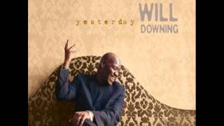 Will Downing   Send for Me 2011