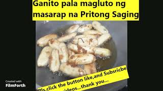 Ganito magluto ng Masarap na Pritong Saging