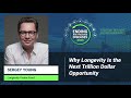 Sergey Young | Why Longevity Is the Next Trillion Dollar Opportunity