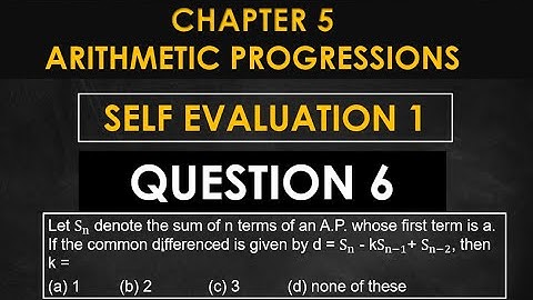 Sum of n terms of an A.P. whose first term is a. If the difference d d = Sn - kS(n−1)+ S(n−2),