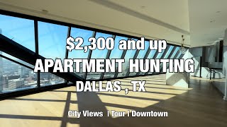 ✨ High-Rise ✨Apartment Hunting in Dallas, TX | BRAND NEW  ( PRICE | TOUR | DISCOUNTS)