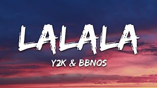 Y2K & bbno$ - Lalala - (Clean - Lyrics)