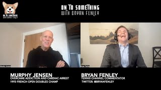 How French Open Doubles Champ Murphy Jensen lets go of the suffering