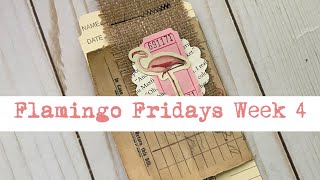 Week 4 #FlamingoFridays2022