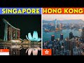 Singapore VS Hong Kong - Comparison 2022