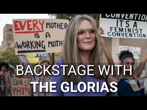 Backstage with THE GLORIAS: Gloria Steinem on Fighting for Women's Rights & Equality