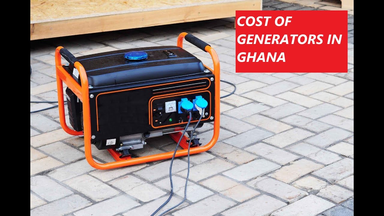 COST OF GENERATORS IN GHANA - YouTube