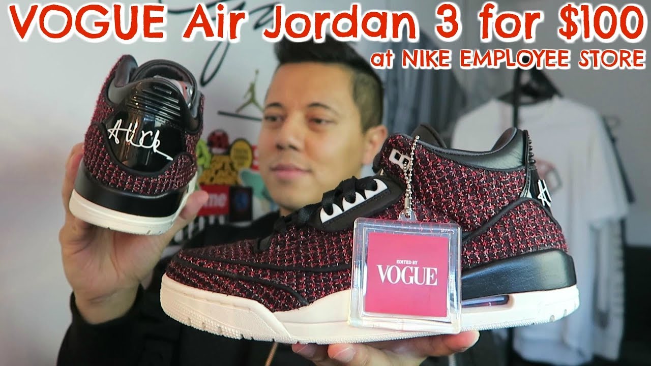 VOGUE Air Jordan 3 for $100 at NIKE EMPLOYEE STORE! - YouTube