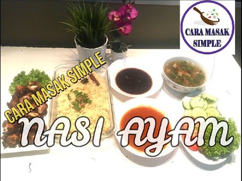 resepi-masak-nasi-ayam-cara-mudah,-senang-dan-simple